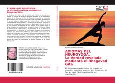Buchcover von AXIOMAS DEL NEUROYOGA. La Verdad revelada mediante el Bhagavad Gita
