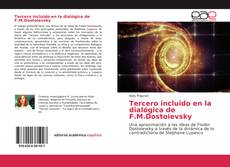 Copertina di Tercero incluido en la dialógica de F.M.Dostoievsky