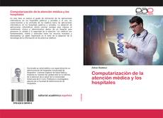 Portada del libro de Computarización de la atención médica y los hospitales