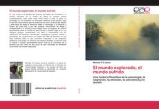 Bookcover of El mundo explorado, el mundo sufrido