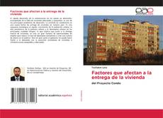 Couverture de Factores que afectan a la entrega de la vivienda