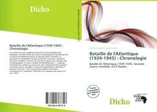 Copertina di Bataille de l'Atlantique (1939-1945) : Chronologie
