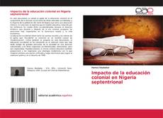 Couverture de Impacto de la educación colonial en Nigeria septentrional