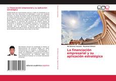 Couverture de La financiación empresarial y su aplicación estratégica