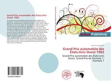 Portada del libro de Grand Prix automobile des États-Unis Ouest 1982