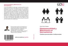 Bookcover of Homosexualidad y Matrimonio en Iberoamérica