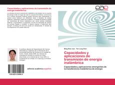Capacidades y aplicaciones de transmisión de energía inalámbrica的封面