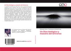 Обложка Un Dios biológico y maestro del Universo
