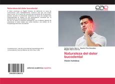 Bookcover of Naturaleza del dolor bucodental