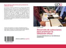 Обложка Desarrollo de colecciones para promover la utilización eficaz