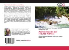 Copertina di Administración del recurso hídrico
