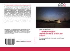 Transformación Institucional e inclusión social的封面