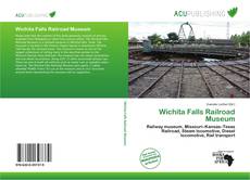 Wichita Falls Railroad Museum的封面