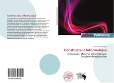 Portada del libro de Constructeur Informatique