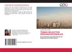 Copertina di TEMAS SELECTOS ORGANIZACIONALES