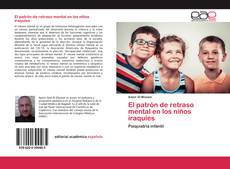 Copertina di El patrón de retraso mental en los niños iraquíes