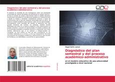 Diagnóstico del plan semestral y del proceso académico-administrativo kitap kapağı