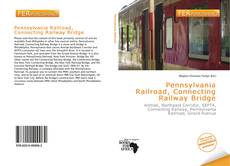 Bookcover of Pennsylvania Railroad, Connecting Railway Bridge