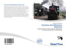 Portada del libro de Carolina And Western Railroad