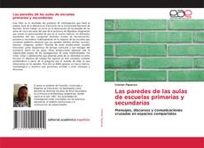 Couverture de Las paredes de las aulas de escuelas primarias y secundarias