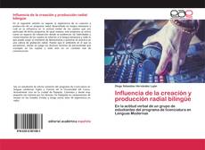 Copertina di Influencia de la creación y producción radial bilingüe