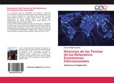 Nociones de las Teorías de las Relaciones Económicas Internacionales的封面
