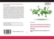 Couverture de Educación Ambiental, Gestión y Aprovechamiento de Residuos Sólidos
