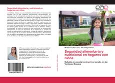Bookcover of Seguridad alimentaria y nutricional en hogares con niños