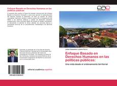 Bookcover of Enfoque Basado en Derechos Humanos en las políticas públicas: