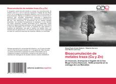Bookcover of Bioacumulación de metales traza (Cu y Zn)