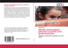 SOLES, oportunidades para leer y escribir en el grado transición的封面