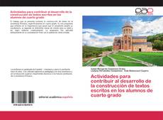 Copertina di Actividades para contribuir al desarrollo de la construcción de textos escritos en los alumnos de cuarto grado