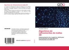 Couverture de Algoritmos de refinamientos de mallas 2D