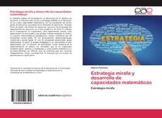 Estrategia mirafa y desarrollo de capacidades matemáticas的封面
