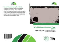 Couverture de World Championship Tour 2003