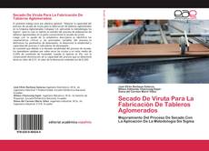 Secado De Viruta Para La Fabricación De Tableros Aglomerados kitap kapağı