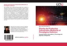 Couverture de Diseño de Productos Industriales Mediante el Paradigma Holónico