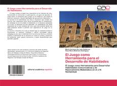 El Juego como Herramienta para el Desarrollo de Habilidades kitap kapağı