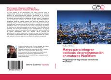 Copertina di Marco para integrar políticas de programación en motores Workflow