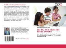 Couverture de Las TIC en la educación básica primaria