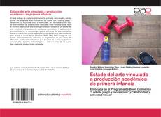 Capa do livro de Estado del arte vinculado a producción académica de primera infancia 