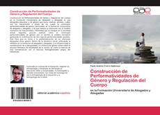 Couverture de Construcción de Performatividades de Género y Regulación del Cuerpo