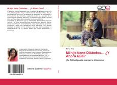 Couverture de Mi hijo tiene Diábetes… ¿Y Ahora Qué?
