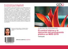 Capa do livro de El control interno y la ejecución del presupuesto publico en MDD 2018 