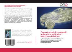 Capa do livro de Control predictivo robusto aplicado a vehículos eléctricos híbridos 
