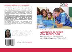 Bookcover of APRENDER ALGEBRA CON TECNOLOGÍA