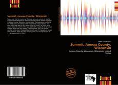 Bookcover of Summit, Juneau County, Wisconsin