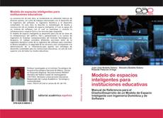 Modelo de espacios inteligentes para instituciones educativas的封面