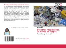 Desechos hospitalarios, un mundo de riesgos的封面
