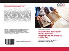 Couverture de Efecto en la educación media sobre el desempeño en pruebas saber Pro